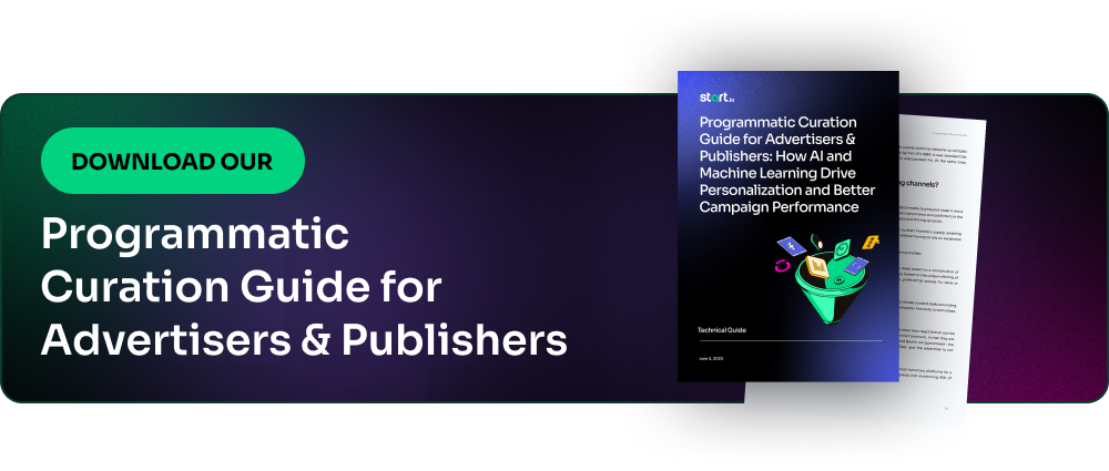 Programmatic
Curation Guide for
Advertisers & Publishers